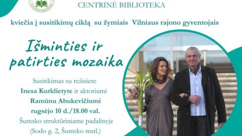 Vilniaus rajono savivaldybės Centrinė biblioteka kviečia į susitikimą su Inesa Kurklietyte ir Ramūnu Abukevičiumi